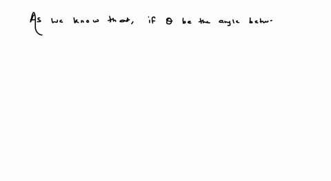statement-1-if-theta-be-the-angle-between-veca-and-vecb-then-tan-theta-fracveca-times-vecbveca-cdot-
