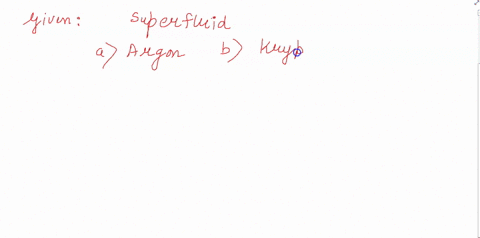 which-of-the-following-is-a-superfluid-a-argon-ii-b-krypton-c-helium-i-d-helium-ii