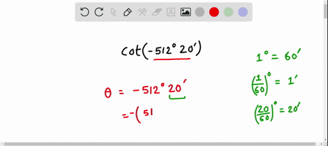 simplify-the-expression-before-using-the-calculator-see-example-7-cot-left-512circ-20primeright