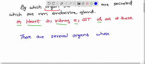 by-which-organ-the-hormones-are-secreted-which-are-non-endocrine-gland-a-heart-b-kidney-c-git-d-all-