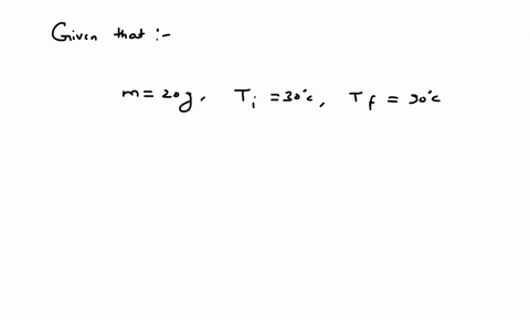 calculate-the-quantity-of-heat-absorbed-by-20-mathrmg-of-water-that-warms-from-30circ-mathrmc-to-9-3