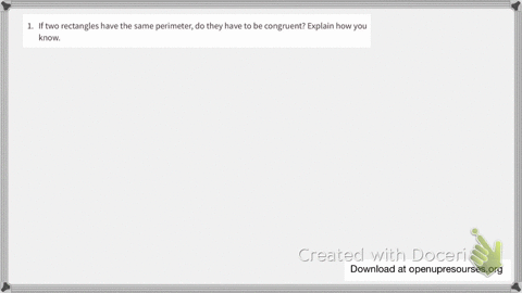 if-two-rectangles-have-the-same-perimeter-do-they-have-to-be-congruent-explain-how-you-know
