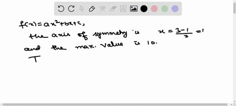 the-maximum-value-of-the-function-fxa-x2b-xc-is-10-given-that-f3f-12-find-f2