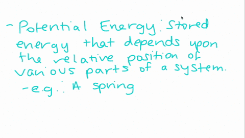 define-potential-energy-and-kinetic-energy-and-provide-two-specific-examples-of-each-explain-how-one