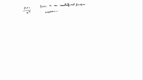 find-the-derivative-of-the-expression-for-an-unspecified-differentiable-function-f-fracfxx2