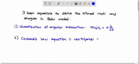 write-three-basic-equations-that-are-needed-to-derive-the-expressions-for-the-allowed-radii-and-the-