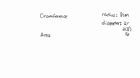 find-the-exact-circumference-and-area-of-a-circle-whose-radius-has-length-8-cm