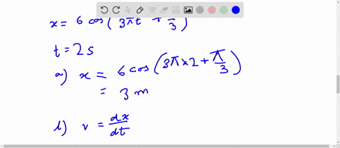 9-the-position-function-x-60-mathrmm-cos-3-pi-mathrmrad-mathrms-tpi-3-mathrmrad-gives-the-simple-har