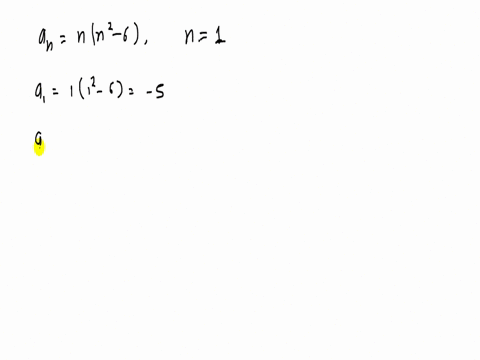 write-the-first-five-terms-of-the-sequence-assume-that-n-text-begins-with-1-a_nnleftn2-6right