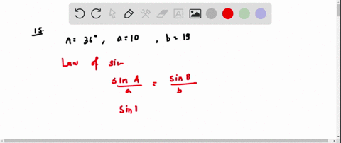 determine-whether-each-triangle-should-be-solved-by-beginning-with-the-law-of-sines-or-law-of-cos-13