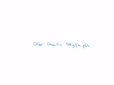 order-oxacillin-035-mathrmg-mathrmim-q-6-mathrmh-a-how-many-milliliters-will-you-administer-im-b-sha