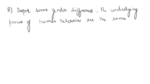 which-of-the-following-is-true-regarding-gender-differences-and-similarities-a-differences-between-t