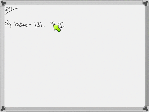 write-the-symbol-for-each-of-the-following-isotopes-used-in-nuclear-medicine-a-iodine-131-b-cobalt-6