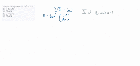the-principal-argument-of-2-sqrt3-2-mathrmi-is-a-5-pi-6-b-5-pi-6-c-2-pi-3-d-2-pi-3