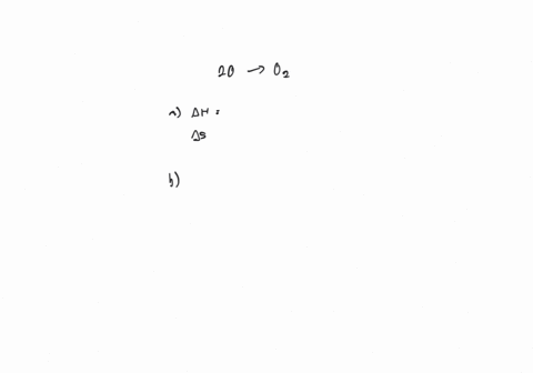 consider-the-reaction-beginarrayl2-mathrmog-longrightarrow-mathrmo_2g-text-sof-delta-h-text-and-delt