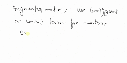 write-the-augmented-matrix-for-the-system-of-linear-equations-what-is-the-dimension-of-the-augment-5
