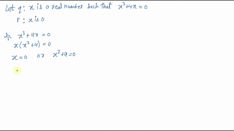 show-that-the-statement-p-if-x-is-a-real-number-such-that-x34-x0-then-x-is-0-is-true-by-i-direct-met
