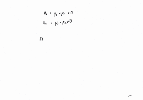 consider-the-following-hypothesis-test-h_0-mu_1-mu_20-h_mathrma-mu_1-mu_2-neq-0-the-following-result