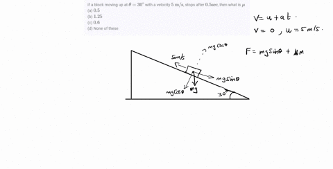 if-a-block-moving-up-at-theta30circ-with-a-velocity-5-mathrmm-mathrms-stops-after-05-mathrmsec-then-