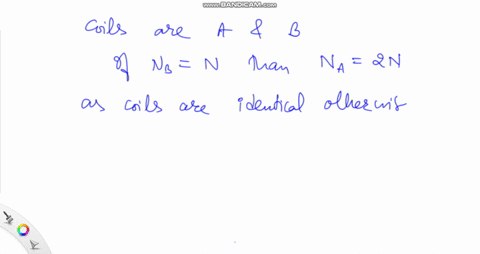 two-coils-of-wire-are-identical-except-that-coil-a-has-twice-as-many-turns-of-wire-as-coil-b-if-a-ma