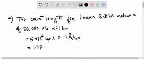 for-a-linear-b-dna-molecule-of-50000-mathrmkb-calculate-a-the-contour-length-and-b-the-length-of-the