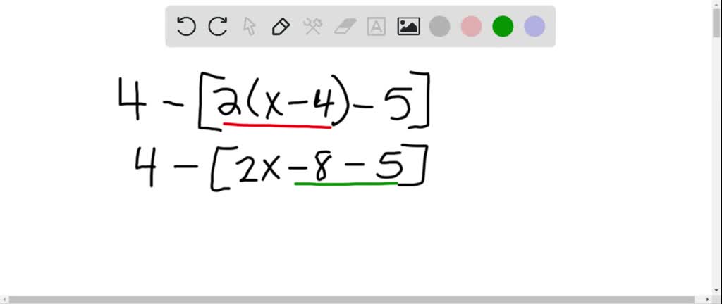 Simplify: 4-[2(x-4)-5] . (Section 1.8, Example 11) | Numerade