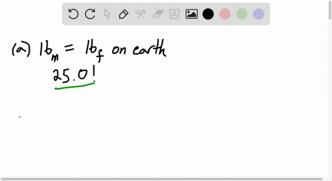calculate-a-the-weight-in-mathrmib_mathrmf-of-a-250-mathrmlb_mathrmm-object-b-the-mass-in-mathrmkg-o