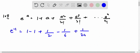the-natural-exponential-function-the-following-series-can-be-used-to-estimate-the-value-of-ea-for--2