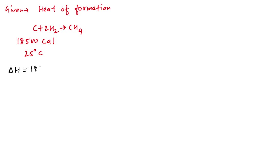 SOLVED The heat of formation of methane C(s)+2 H2( g) CH4( g) at