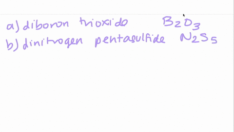 write-the-chemical-formula-for-each-of-the-following-compounds-a-diboron-trioxide-b-dinitrogen-pen-2
