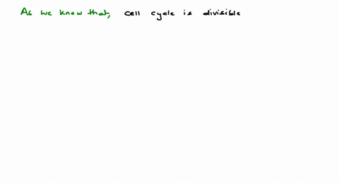 cell-cycle-is-divisible-into-a-karyokinesis-and-cytokinesis-b-interphase-and-prophase-c-interphase-a
