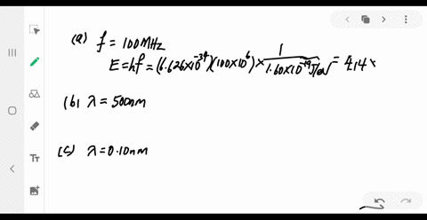 what-is-the-energy-in-ev-of-a-a-100-mhz-radio-frequency-photon-b-a-visible-light-photon-with-a-wavel
