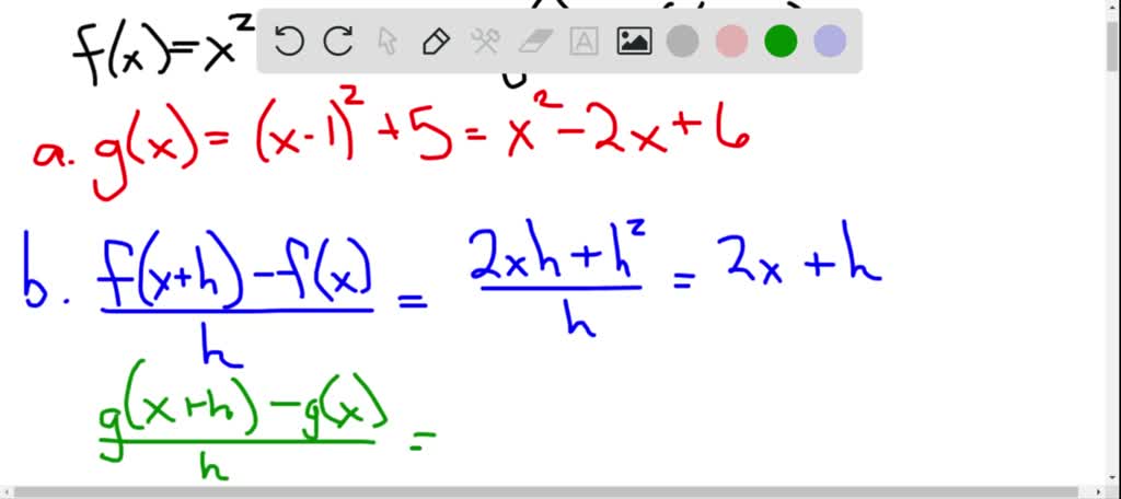 Solved Let F X X 2 5 And Let G X F X 1 A Write The Rule Of G X And Simplify B Find The