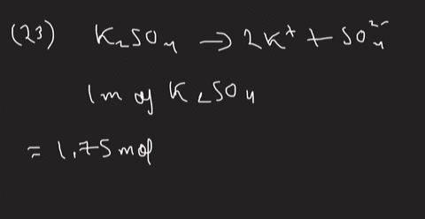 how-many-moles-of-ions-are-in-175-mathrmmol-of-mathrmk_2-mathrmso_4