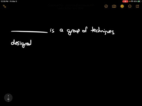 ____-is-a-group-of-techniques-designed-to-focus-attention-block-out-all-distractions-and-produce-an-