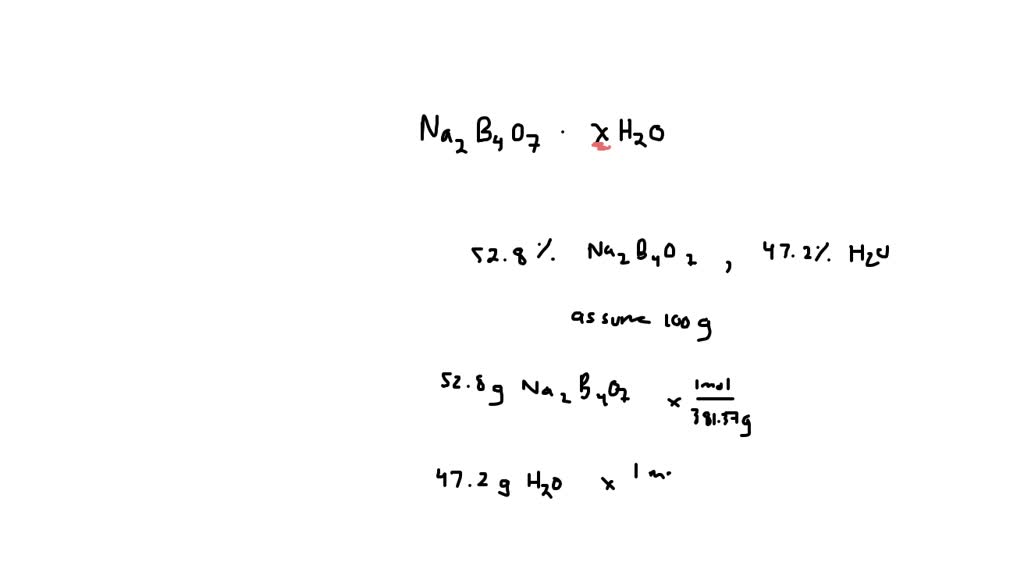 SOLVED Borax Hydrated Sodium Tetraborate Na2 B4 O7 x H2 O Is solved-borax-hydrated-sodium-tetraborate-na2-b4-o7-x-h2-o-is