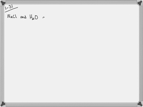 you-have-a-solution-of-nacl-dissolved-in-water-describe-a-method-by-which-these-two-compounds-coul-4
