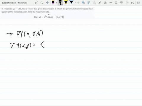 in-problems-23-26-find-a-vector-that-gives-the-direction-in-which-the-given-function-increases-most-