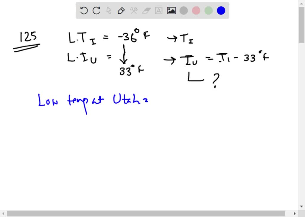 SOLVEDSolve each problem. The lowest temperature ever recorded in Illinois was 36^∘ F on