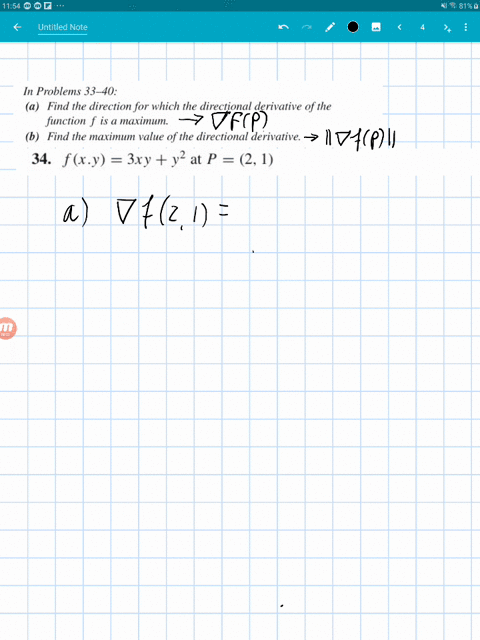 a-find-the-direction-for-which-the-directional-derivative-of-the-function-f-is-a-maximum-b-find-the-