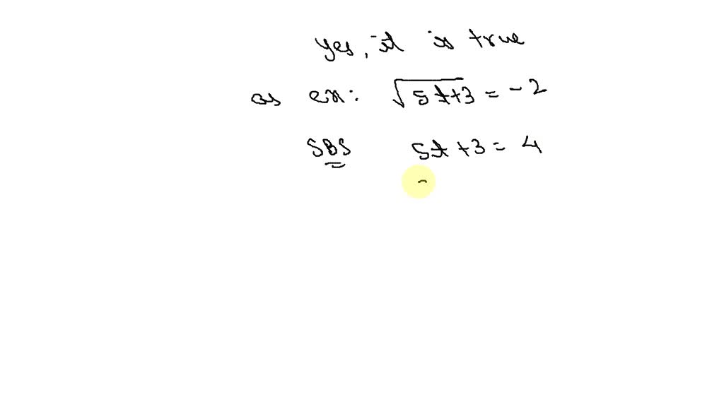 SOLVEDTrue or False Radical equations sometimes