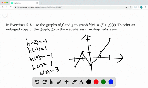 Solved In Exercises 5 8 Use The Graphs Of F And G To Graph H X F G X To Print An Enlarged Copy Of The Graph Go To The Website Www Mathgraphs Com