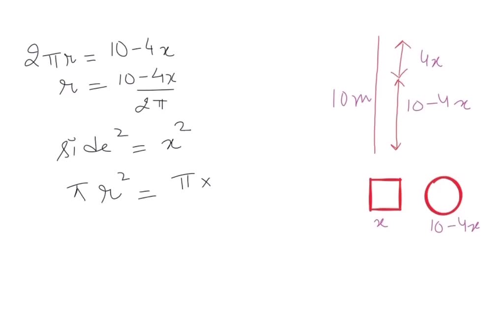 ✓ Solved: A piece of wire 10 m long is cut into two pieces. One piece is  bent into a square and the other