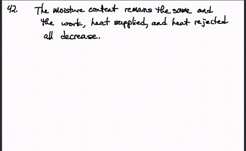 how-do-the-following-quantities-change-when-the-simple-ideal-rankine-cycle-is-modified-with-regenera