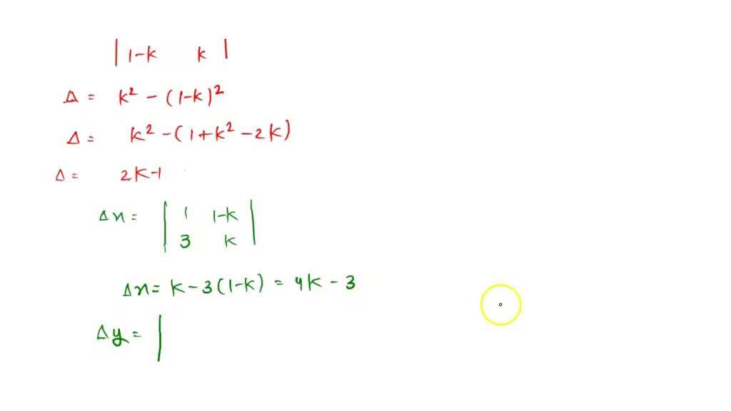 SOLVEDUse Cramer's Rule to solve the system of linear equations for x and y k x+(1k) y=1 (1k