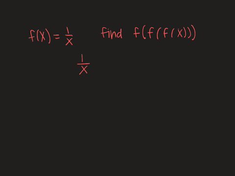 find-each-composition-of-functions-simplify-your-answer-let-fxfrac1x-find-fffx