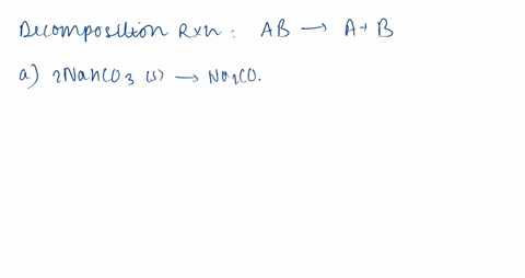 balance-each-of-the-following-equations-that-describe-decomposition-reactions-a-mathrmnahco_3s-rig-3