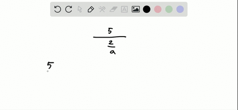 which-of-the-following-are-equivalent-to-frac52-a-frac51-div-frac2a-b-frac15-div-frac2a-quad-c-quad-