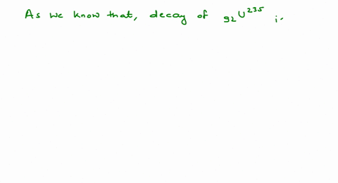 decay-of-_92-mathrmu235-is-ldots-ldots-order-reaction-a-first-b-second-c-third-d-zero-2