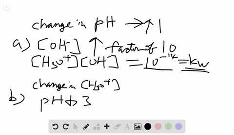 a-what-is-the-change-in-ph-when-leftmathrmoh-right-increases-by-a-factor-of-10-b-what-is-the-change-